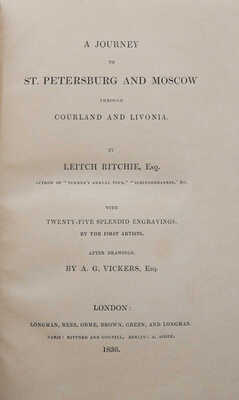[Ричи Л. Путешествие в Санкт-Петербург и Москву через Курляндию и Ливонию].  1836.